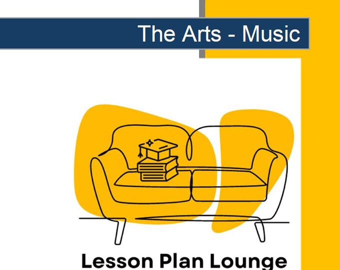 The Arts - MUSIC: 12 Lesson Plans + 1 Summative Assessment (Year 1)