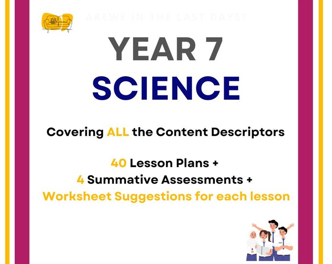 FULL SCIENCE Curriculum: 40 Lesson Plans + 4 Summative Assessment Tasks + Worksheet Suggestions (Year 7)