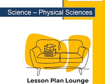Science - Physical Sciences: 10 Lesson Plans + 1 Summative Assessment Task + Worksheet Suggestions (Year 8)