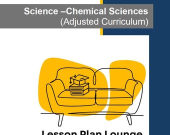 CHEMICAL Sciences - Adjusted Curriculum: 12 Lesson Plans + 1 Summative Assessment (Kindergarten/ Foundation Year)