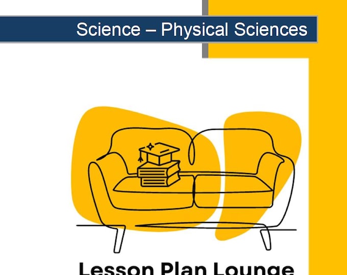 Science - Physical Sciences: 12 Lesson Plans + 1 Summative Assessments and 7 Additional hands-on learning tasks/ experiments (Year 1)