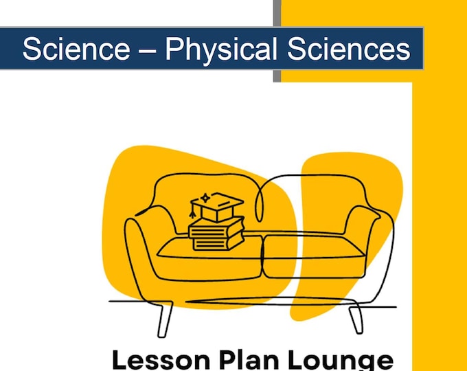 Science - Physical Sciences: 10 Lesson Plans + 1 Summative Assessment Task + Worksheet Suggestions (Year 7)