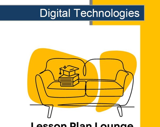 Digital Technologies: 15 Lesson Plans (each lesson plan covers 2-3 lessons) + 1 Summative Assessment (Year 6)