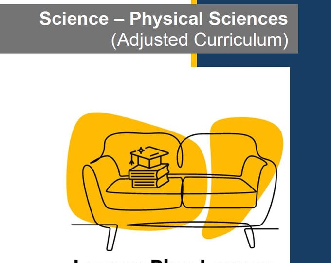 PHYSICAL Sciences Adjusted Curriculum: 10 Lesson Plans + 1 Summative Assessment (Kindergarten/ Foundation Year)