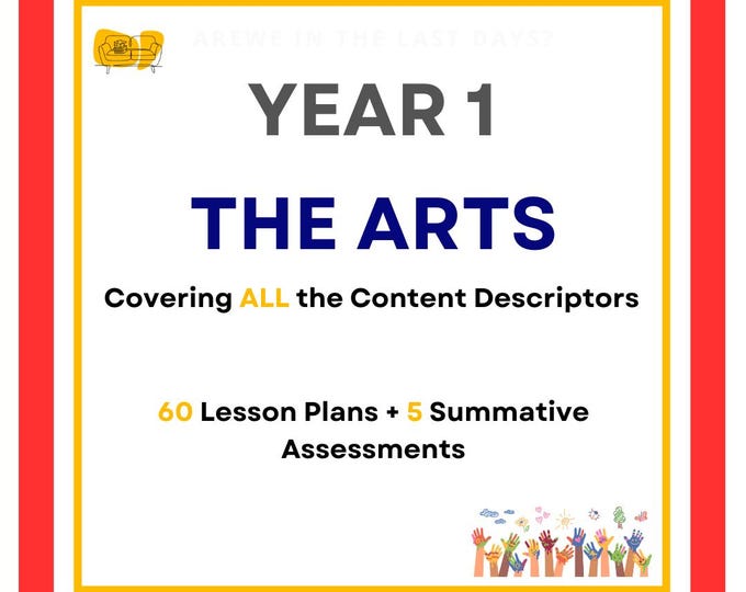FULL THE ARTS Curriculum: 60 Lesson Plans + 5 Summative Assessment Tasks and Additional Learning Tasks (Year 1)