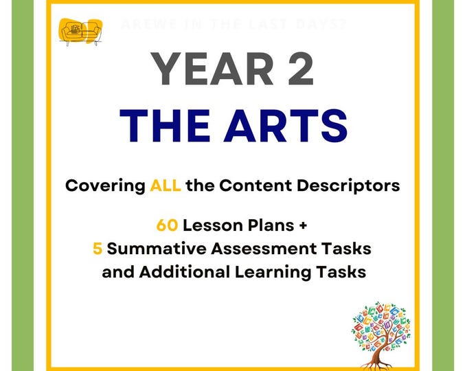 FULL THE ARTS Curriculum: 60 Lesson Plans + 5 Summative Assessment Tasks and Additional Learning Tasks (Year 2)