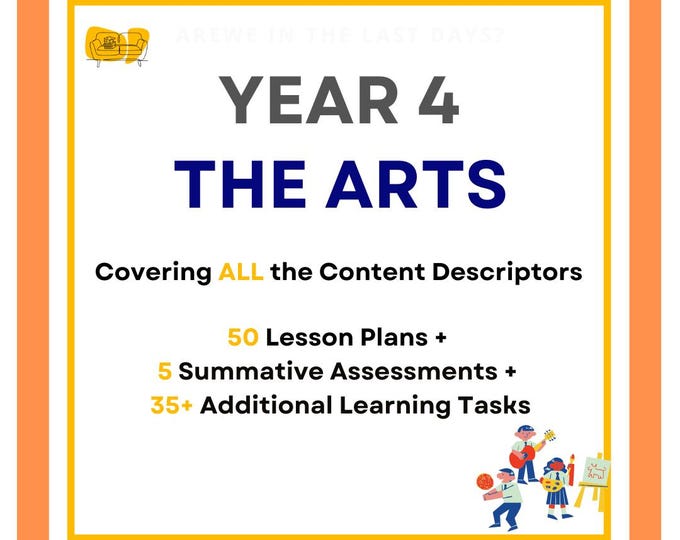 FULL THE ARTS Curriculum: 50 Lesson Plans + 5 Summative Assessments + 35+ Additional Learning Tasks (Year 4)