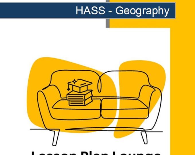 HASS - Geography: 10 Lesson Plans + 1 Summative Assessment and 10 Additional hands-on learning tasks (Year 4)