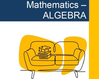 Mathematics - ALGEBRA: Lesson Plans covering 21 Lessons, Summative Assessment Task and FREE Student Workbook (Year 6)