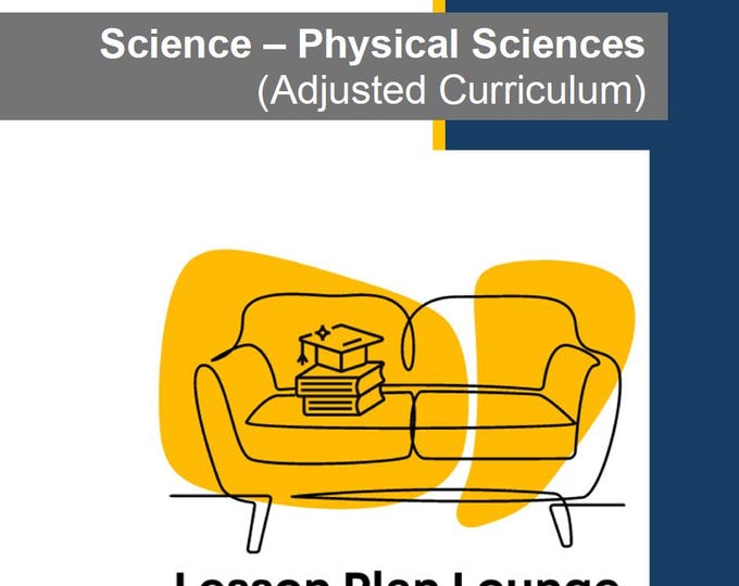 PHYSICAL SCIENCES - Adjusted Curriculum: 12 Lesson Plans + 1 Summative Assessment Task (Year 2)