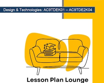 Design Technologies (AC9TDE2K01- AC9TDE2K04): 20 Lesson Plans with 20 Design Challenges + 1 Summative Assessment (Year 2)