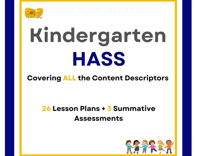 HASS CURRICULUM: Geography & History - 26 Lesson Plans + 3 Summative Assessments (Foundation Year/ Kindergarten)