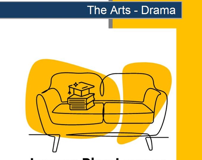 The Arts - DRAMA: 12 Lesson Plans + 1 Summative Assessment (Year 2)