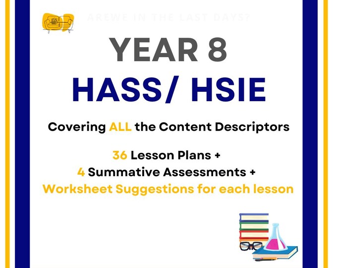 FULL HASS/ HSIE Curriculum: 36 Lesson Plans (covering 44+ lessons) + 4 Summative Assessment Tasks + Worksheet Suggestions (Year 8)