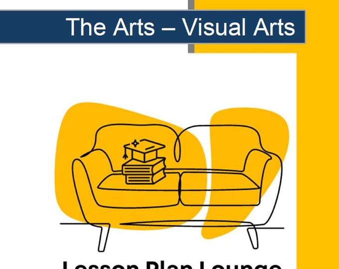 Visual Arts - The Arts: 10 Lesson Plans (covering 20-30 lessons) + 1 Summative Assessment (Year 6)