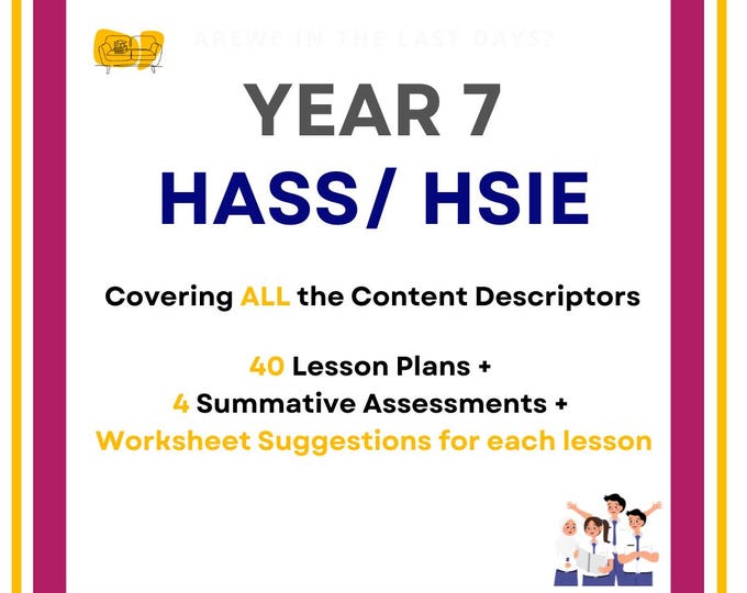 FULL HASS (Geography, History, Economics, Civics) Curriculum: 40 Lesson Plans + 4 Summative Assessments + Worksheet Suggestions (Year 7)