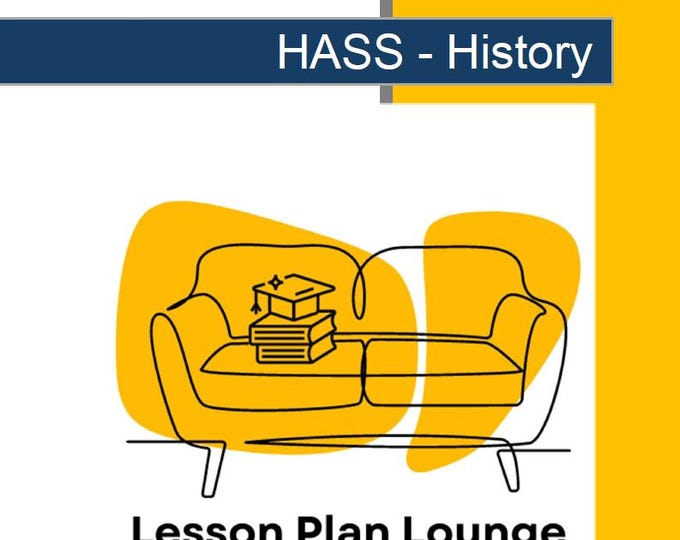 HASS - History: 15 Lesson Plans + 1 Summative Assessment and 10 Extra Hands-On learning tasks (Year 1)