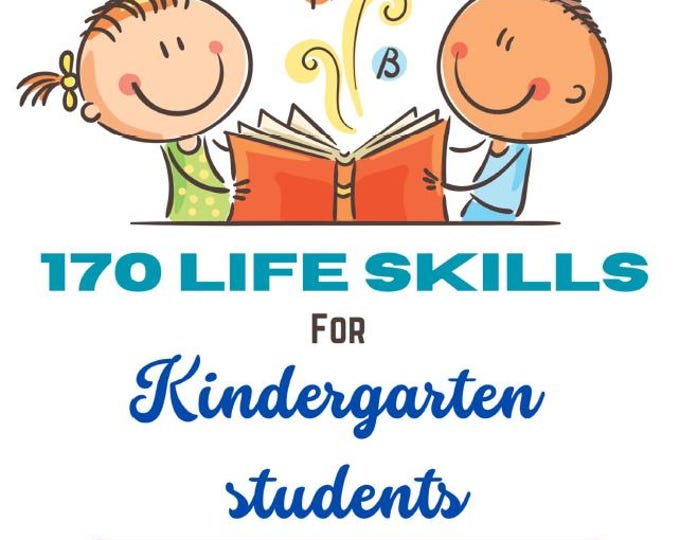 170 Life Skills Activities for Kindergarten Students - 10 Minutes each