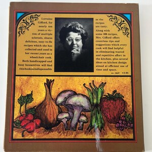 May include: The back cover of a vintage cookbook features a portrait of Lorraine Gifford and illustrations of vegetables and fruits. Text includes the author's name, recipe details, and the book's price.