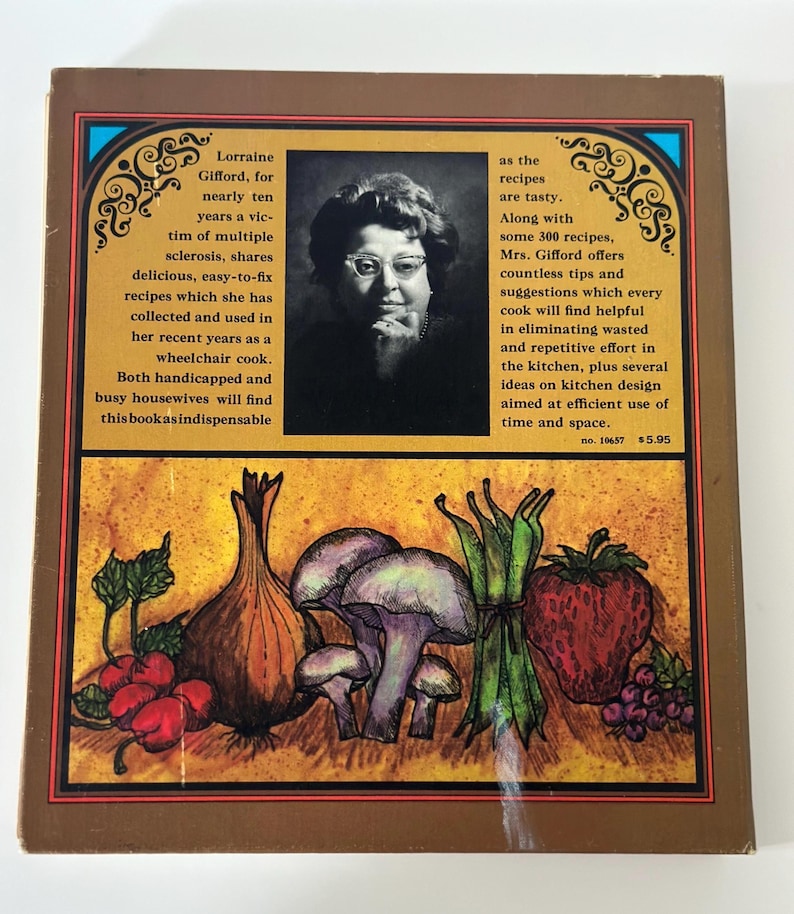 May include: The back cover of a vintage cookbook features a portrait of Lorraine Gifford and illustrations of vegetables and fruits. Text includes the author's name, recipe details, and the book's price.