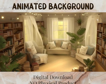 May include: An interior scene with the text "ANIMATED BACKGROUND" at the top. The room features bookshelves, couches, and plants. The text "Digital Download NO Physical Product" is at the bottom.