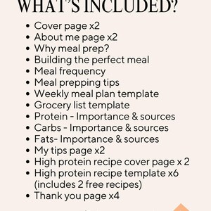May include: A digital document titled WHAT'S INCLUDED? listing contents: Cover page x2, About me page x2, Why meal prep?, Building the perfect meal, Meal frequency, Meal prepping tips, Weekly meal plan template, Grocery list template, Protein, Carbs, Fats, My tips page x2, High protein recipe cover page x2, High protein recipe template x6, and Thank you page x4. The text Fully customizable is at the bottom.