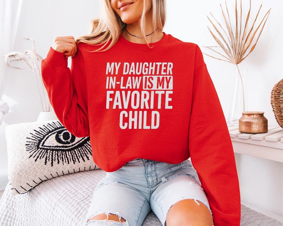 My Daughter in Law is My Favorite Child Mothers Day Graphic Tee, Funny