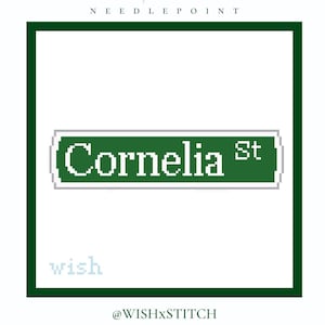 May include: A cross-stitch design featuring a green street sign that reads "Cornelia St" in white text. The sign is framed in green and set against a white background. The Wish Stitch logo is at the top.