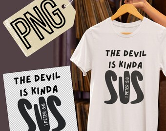 Devil is Kinda SUS PNG: Youth Ministry Christian Design (Digital Download)