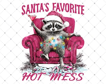 Santa's Favorite Hot Mess Raccoon PNG, Funny Christmas Raccoon, Christmas Drink, Trendy Pink Christmas, Christmas Party, Trashy Christmas