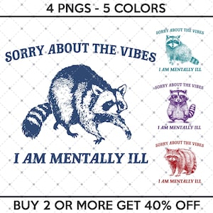 Przepraszam za wibracje, jestem psychicznie chory Pakiet PNG, zabawny mem szopa PNG, zabawny towar Trash Panda, zabawny PNG sarkastyczny sarkazm, zabawny cytat