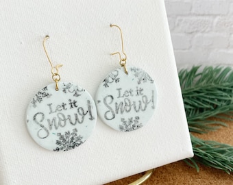 Snow Earrings, Let it snow Polymer Clay Earrings, hand stamped Earring, Winter Earrings, Christmas Earrings, Snow Dangle Earrings,  gift