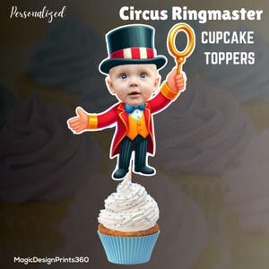 May include: A personalised cupcake topper featuring a cartoon ringmaster with a red and yellow costume, a top hat, and a magnifying glass. The ringmaster has a baby's face. The text "Circus Ringmaster Cupcake Toppers" is at the top of the image.