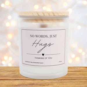 No Words Just Hugs Candle Thinking of you Gift for Friend Sending you Love Get Well Soon Sympathy Condolence Gift Bereavement Tough Times