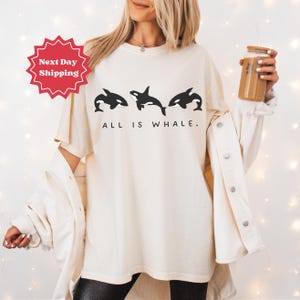 Orca Whales Comfort Colors Shirt Sea life Tee Vintage Whale T-Shirt Whale Lover Gifted Killer Whale Shirt Ocean Gift inspirational shirt