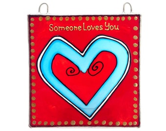 Someone Loves You - Suncatcher Painted on Glass / Valentine's Gift / Love Art / Girlfriend / Boyfriend /  Window Decor / Valentine's Gift UK