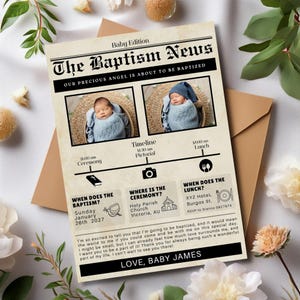 May include: A vintage-style newspaper announcement for a baby's baptism. The headline reads "The Baptism News". The announcement includes a timeline of the event, the location of the ceremony, and the time and location of the lunch. The text reads "Our precious angel is about to be baptized. When does the baptism? Sunday, January 26th, 2027. Where is the ceremony? Holy Parish Church, Victoria, AU. When does the lunch? XYZ Hotel, Burgos St. RSVP to Dianna 0927874. I'm so excited to tell you that I'm going to be baptized, and it would mean the world to me if you could come and be with me on this special day. I might be small, but I can already feel how much love surrounds me, and I want you to be a part of it! Thank you for always being such a wonderful part of my life. I can't wait to see you there! Love, Baby James."