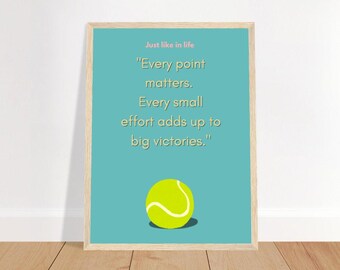 Póster motivacional, Premium - "Cada punto importa. Cada pequeño esfuerzo suma para lograr grandes victorias" Tenis motivacional