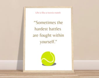 Afiche motivacional premium: “A veces las batallas más difíciles se libran dentro de uno mismo”. Afiche de tenis