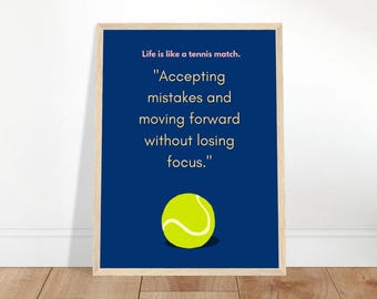 Afiche motivacional, Premium - “La vida es como un partido de tenis. Aceptar los errores y seguir adelante sin perder el foco” Afiche motivacional, Premium