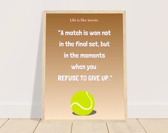 Póster motivacional, Premium, azul: "Un partido no se gana en el set final, sino en los momentos en los que te niegas a rendirte". Póster de tenis