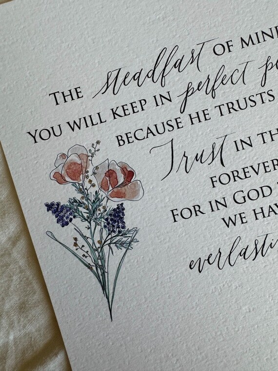 Isaiah 26:3-4 Scripture Print • Calligraphy, Floral Watercolor, Italian Paper