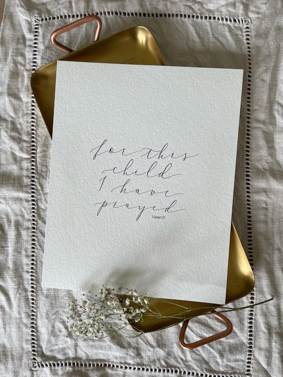 For This Child I Have Prayed • Calligraphy Christian Nursery Art, Italian Cotton Paper