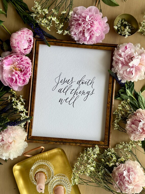 Jesus Doeth All Things Well Hymn Quote: Calligraphy on Italian Paper Christian Art