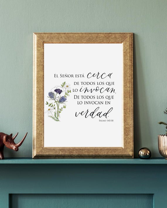 Salmo 145:18 Scripture Print • Psalm Calligraphy, Floral Watercolor, Italian Paper, Spanish NBLA