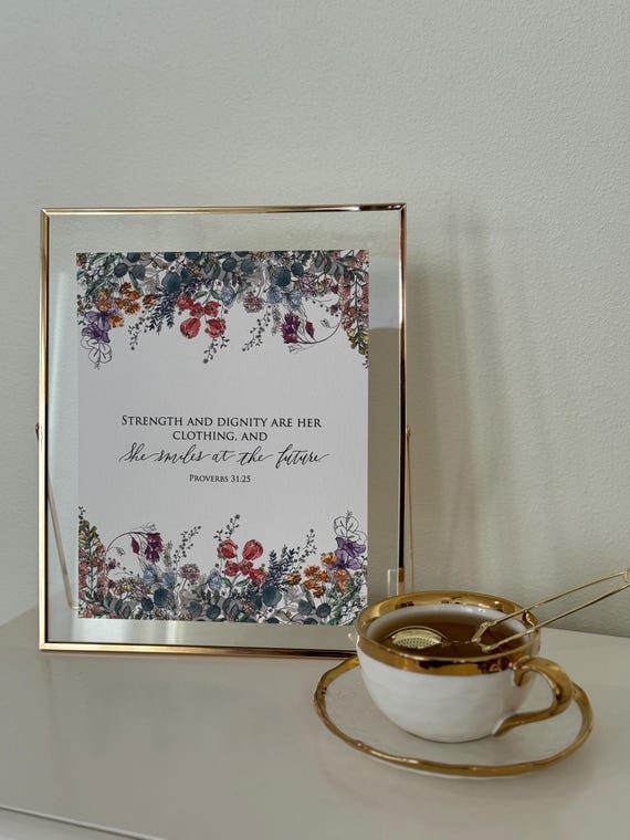Floral Scripture Print • Proverbs 31:25, Christian Art