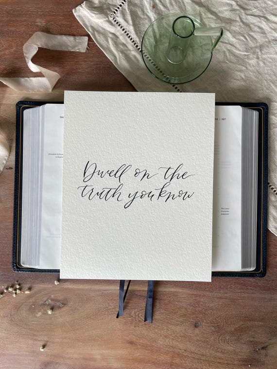 Calligraphy Christian Quote • Dwell on the truth, Italian Cotton Paper, Christian Wall Art