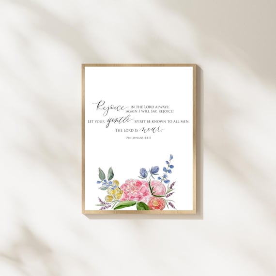 Philippians 4:4-5 Scripture Print • Watercolor Florals, Christian Art