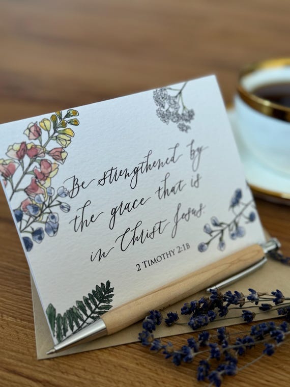 Floral Watercolor Scripture Greeting Card • 2 Timothy 2:1b