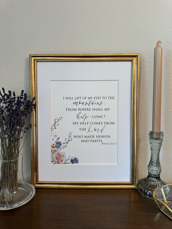 Psalm 121:1-2 Scripture Print • Calligraphy, Floral Watercolor Art, Italian Paper